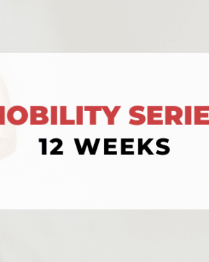 Just Mobility Series: 12-weeks